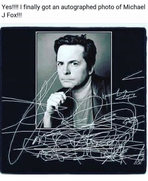 Michael J. . Michael j fox autograph meme